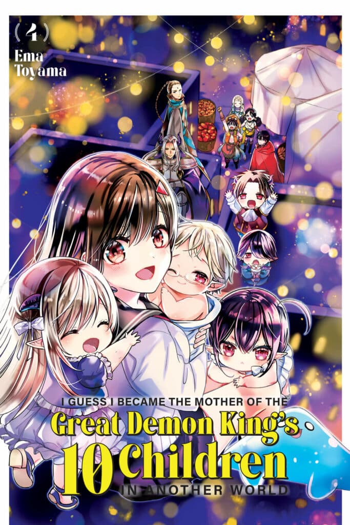Cover for I Guess I Became the Mother of the Great Demon King's 10 Children in Another World, Volume 4